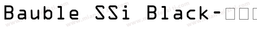 Bauble SSi Black字体转换